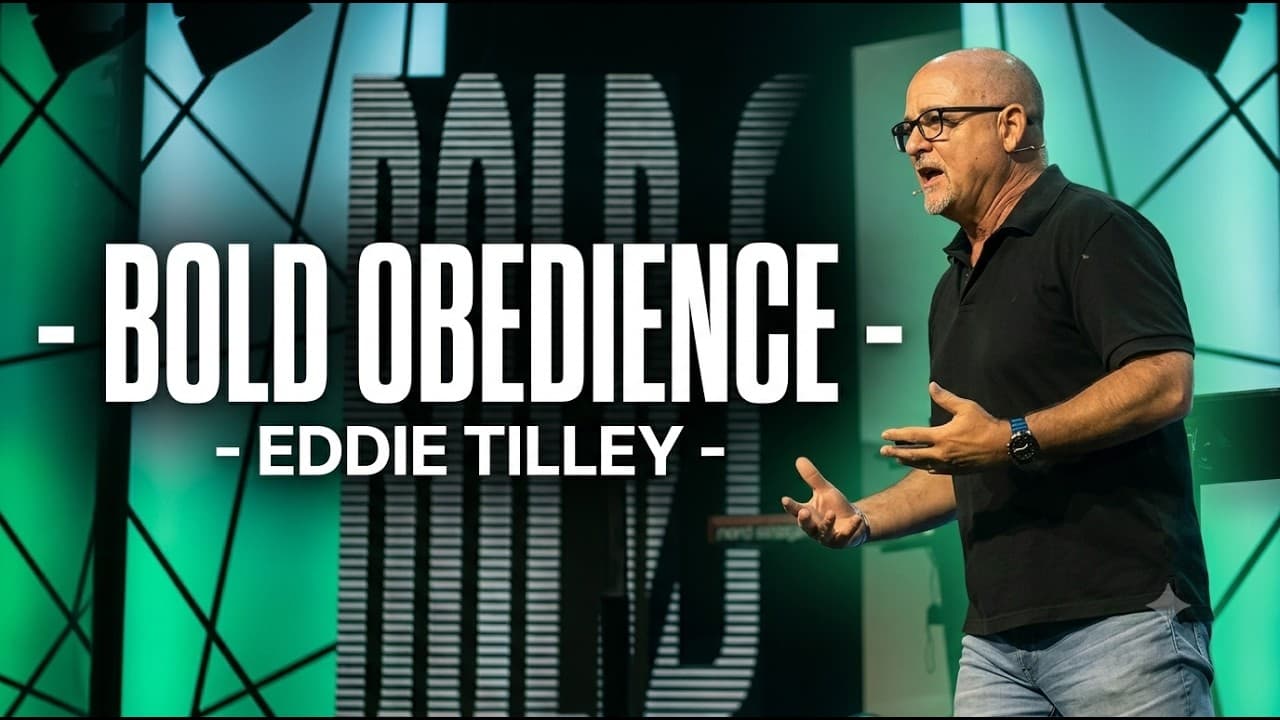 BOLD | Bold Obedience | Eddie Tilley